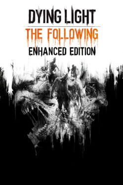 Dying Light The Following Enhanced Edition | (Used - Complete) (Playstation 4)